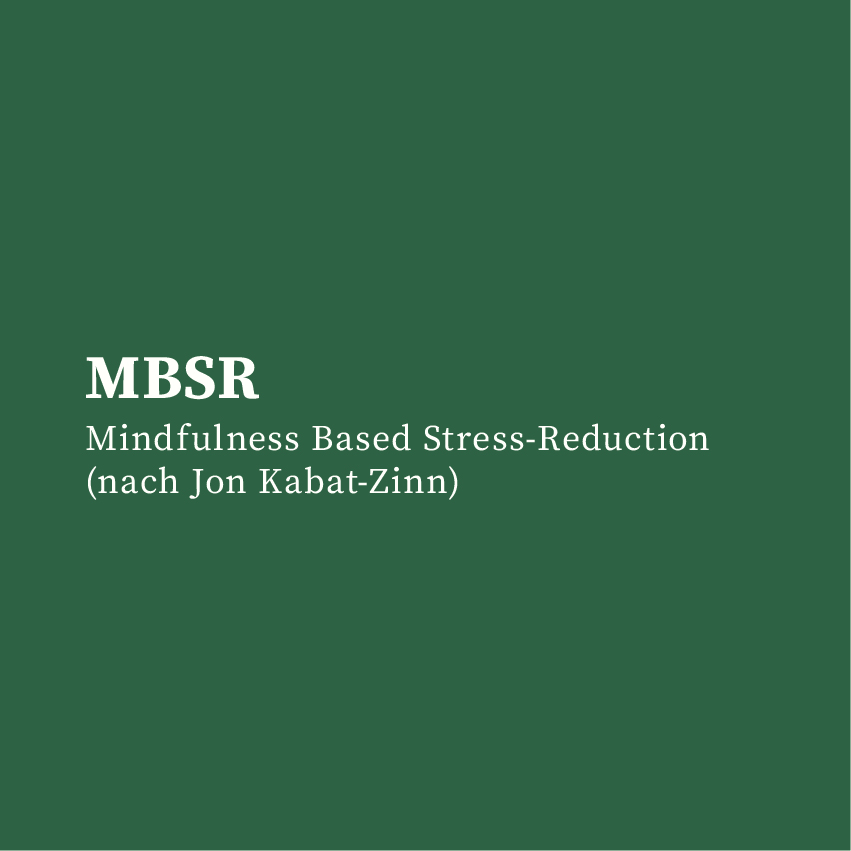 Birgit Beck MBSR Mindfulness Based Stress-Reduction (nach Jon Kabat-Zinn)